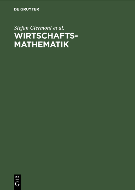 Wirtschaftsmathematik - Stefan Clermont, Erhard Cramer, Birgit Jochems, Udo Kamps