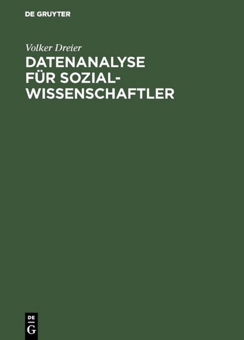 Datenanalyse für Sozialwissenschaftler - Volker Dreier