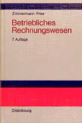 Betriebliches Rechnungswesen - Werner Zimmermann, Hans-Peter Fries