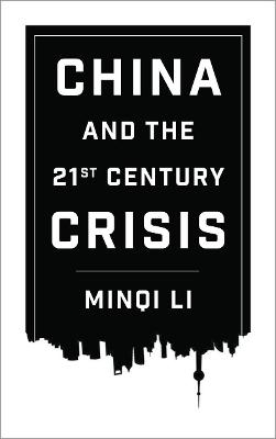 China and the 21st Century Crisis - Minqi Li