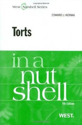 Torts in a Nutshell - Edward J. Kionka