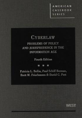 Cyberlaw - Patricia Bellia, Paul Berman, Brett Frischmann