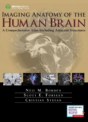 Imaging Anatomy of the Human Brain - Neil M. Borden, Scott E. Forseen, Cristian Stefan
