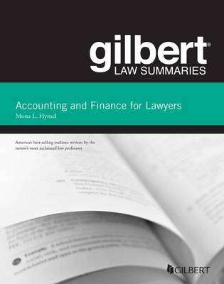 Gilbert Law Summaries on Accounting and Finance for Lawyers - Mona L. Hymel