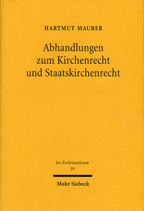 Abhandlungen zum Kirchenrecht und Staatskirchenrecht - Hartmut Maurer
