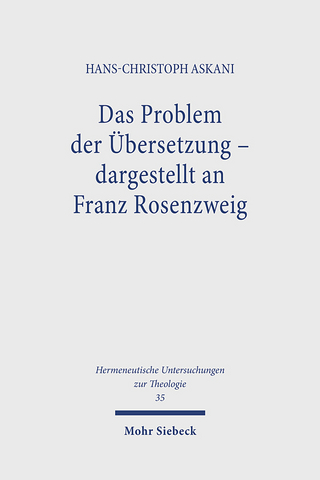 Das Problem der Übersetzung - dargestellt an Franz Rosenzweig - Hans-Christoph Askani