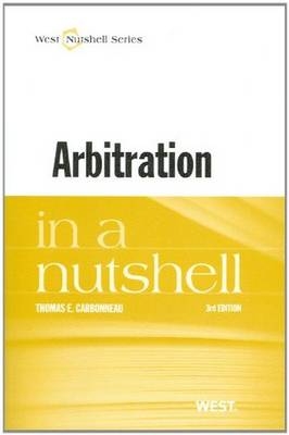 Arbitration in a Nutshell - Thomas Carbonneau