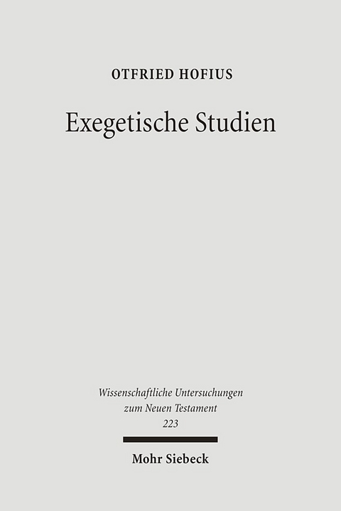 Exegetische Studien - Otfried Hofius