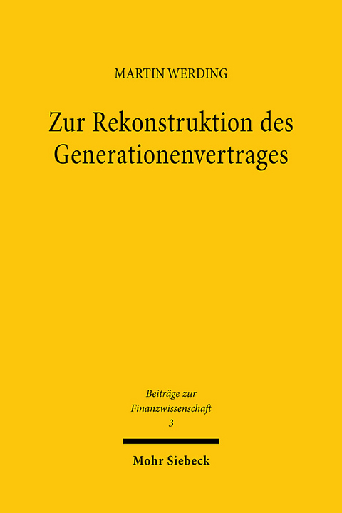 Zur Rekonstruktion des Generationenvertrages - Martin Werding