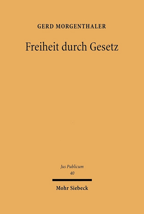 Freiheit durch Gesetz - Gerd Morgenthaler