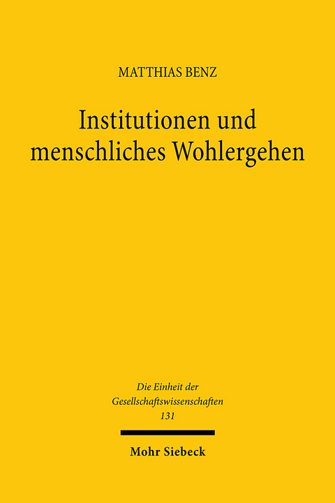 Institutionen und menschliches Wohlergehen - Matthias Benz
