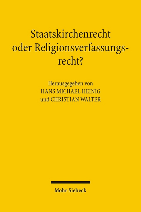 Staatskirchenrecht oder Religionsverfassungsrecht? - 