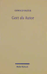 Gott als Autor - Oswald Bayer