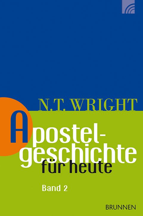 Apostelgeschichte für heute - Nicholas Thomas Wright