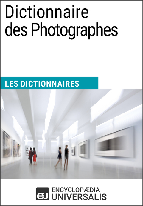 Dictionnaire des Photographes -  Encyclopaedia Universalis