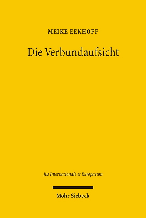 Die Verbundaufsicht - Meike Eekhoff