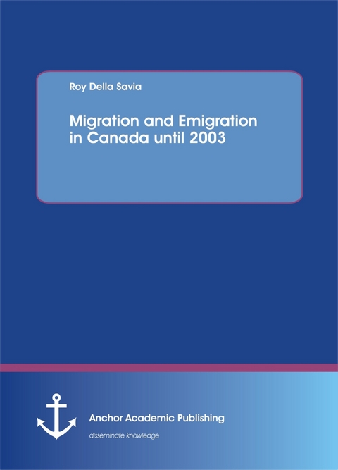 Migration and Emigration in Canada until 2003 -  Roy Della Savia