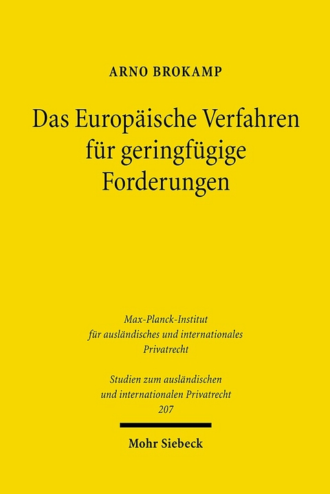 Das Europäische Verfahren für geringfügige Forderungen - Arno Brokamp