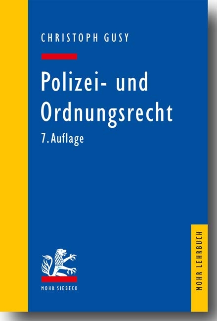 Polizei- und Ordnungsrecht - Christoph Gusy