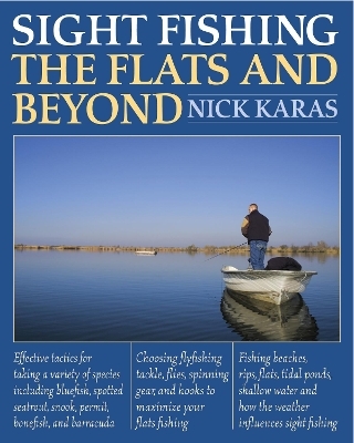 Sight Fishing the Flats and Beyond - Nick Karas