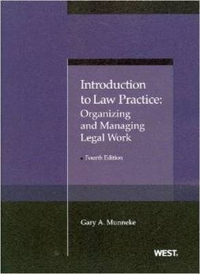 Introduction to Law Practice - Gary A. Munneke