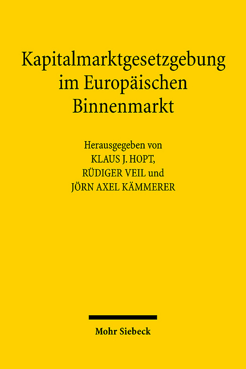 Kapitalmarktgesetzgebung im Europäischen Binnenmarkt - 