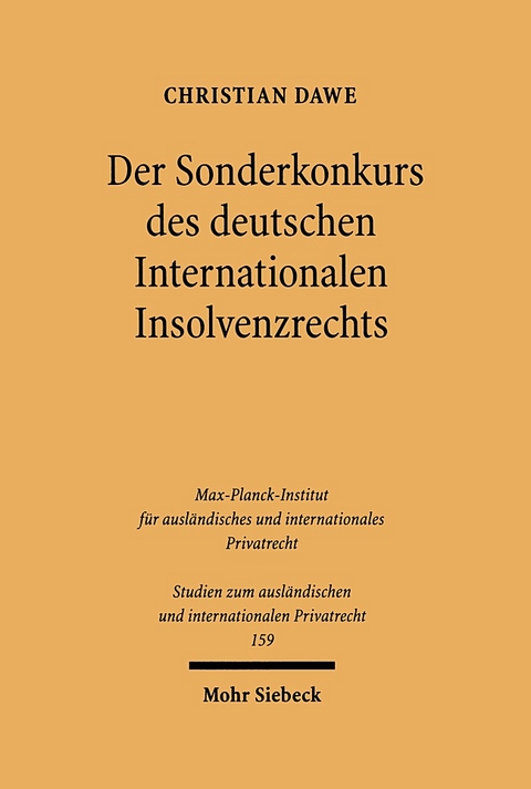 Der Sonderkonkurs des deutschen Internationalen Insolvenzrechts - Christian Dawe