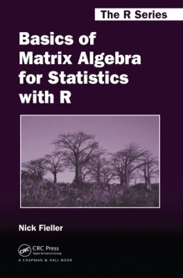Basics of Matrix Algebra for Statistics with R - Nick Fieller