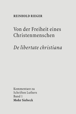 Von der Freiheit eines Christenmenschen / De libertate christiana - Reinhold Rieger