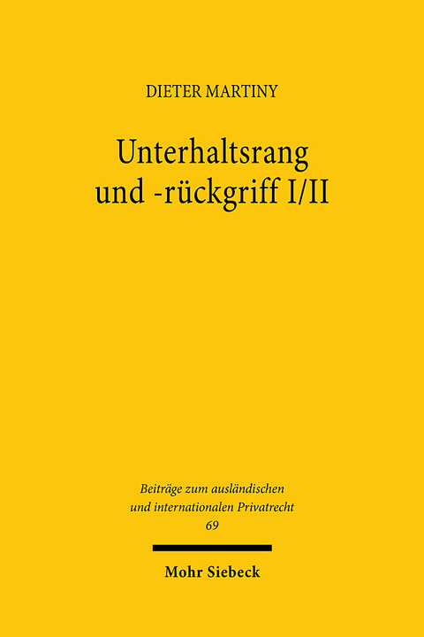 Unterhaltsrang und -rückgriff I/II - Dieter Martiny