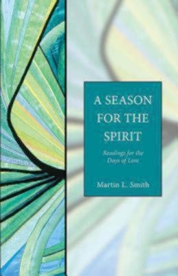 A Season for the Spirit - Martin L. Smith