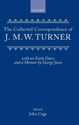 Collected Correspondence - J. M. W. Turner