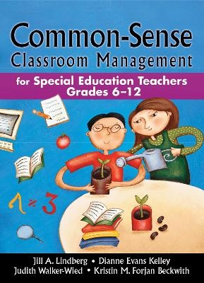 Common-Sense Classroom Management - Jill A. Lindberg, Dianne Evans Kelley