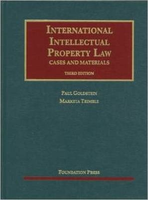 International Intellectual Property Law - Paul Goldstein, Marketa Trimble Landova