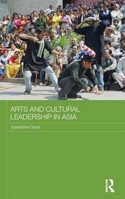 Arts and Cultural Leadership in Asia - 