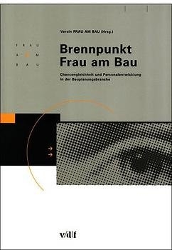 Brennpunkt Frau am Bau - 