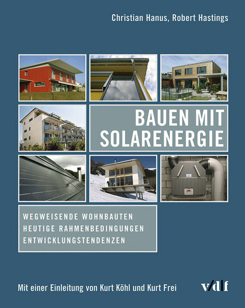 Bauen mit Solarenergie - Christian Hanus, Robert Hastings