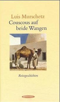 Couscous auf beide Wangen - Luis Murschetz