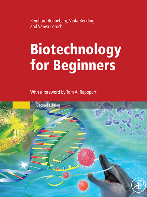 Biotechnology for Beginners -  Vanya Loroch,  Reinhard Renneberg