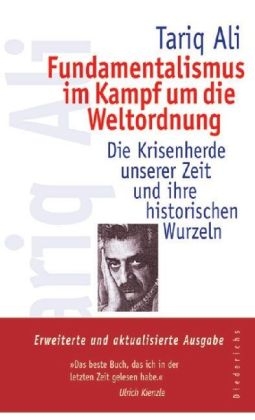 Fundamentalismus im Kampf um die Weltordnung - Tariq Ali