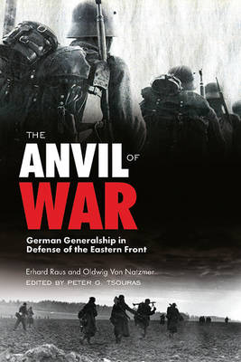 The Anvil of War - Erhard Rauss, Oldwig Von Natzmer