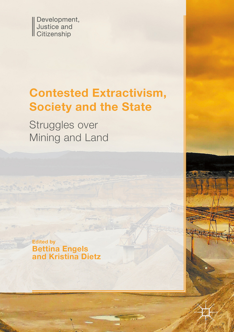 Contested Extractivism, Society and the State - 