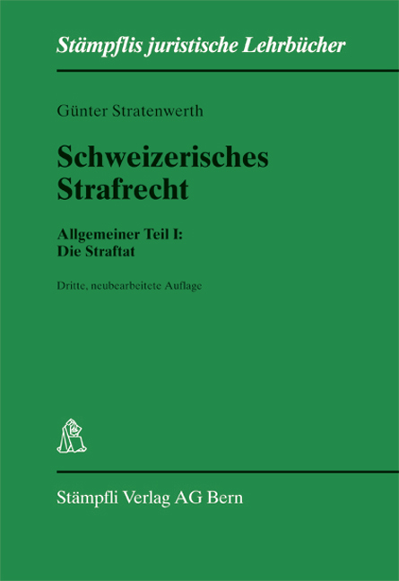 Schweizerisches Strafrecht - Günter Stratenwerth