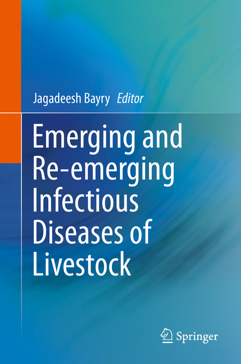 Emerging and Re-emerging Infectious Diseases of Livestock - 
