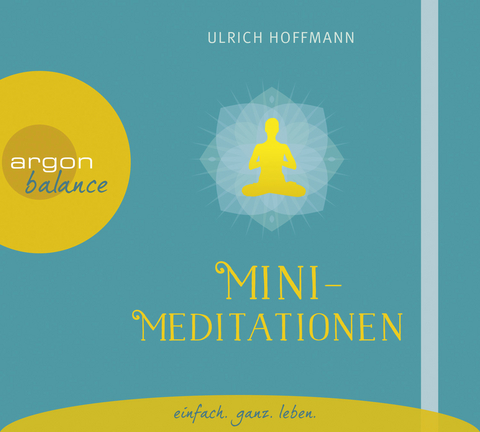 Mini-Meditationen - Ulrich Hoffmann