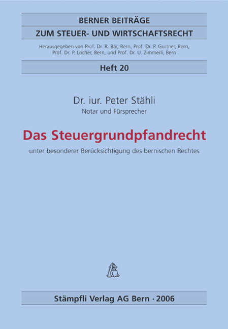 Das Steuergrundpfandrecht - Peter Stähli