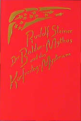 Der Baldur-Mythos und das Karfreitag-Mysterium - Rudolf Steiner