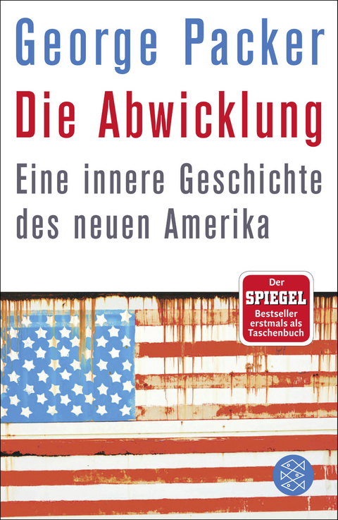 Die Abwicklung - George Packer