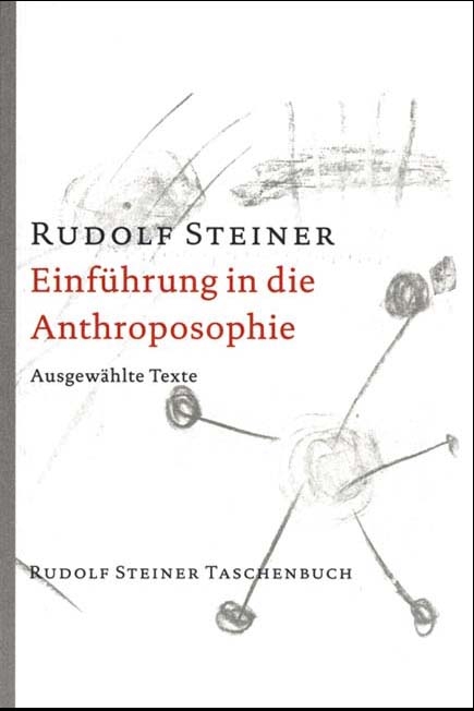 Einführung in die Anthroposophie - Rudolf Steiner