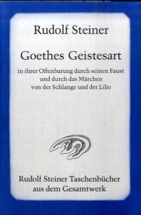 Goethes Geistesart - Rudolf Steiner